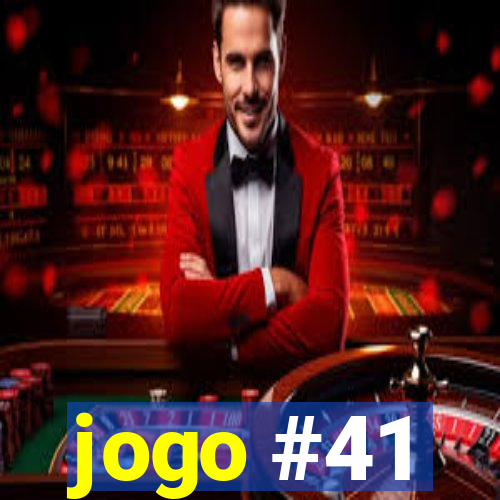 jogo #41