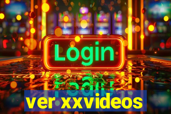 ver xxvideos