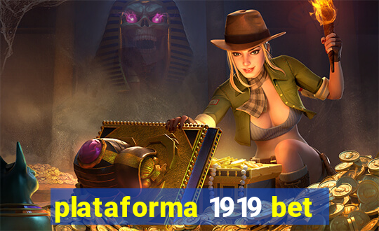 plataforma 1919 bet