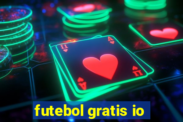 futebol gratis io