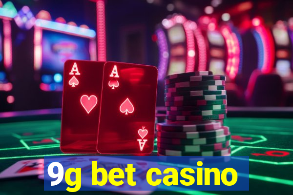 9g bet casino