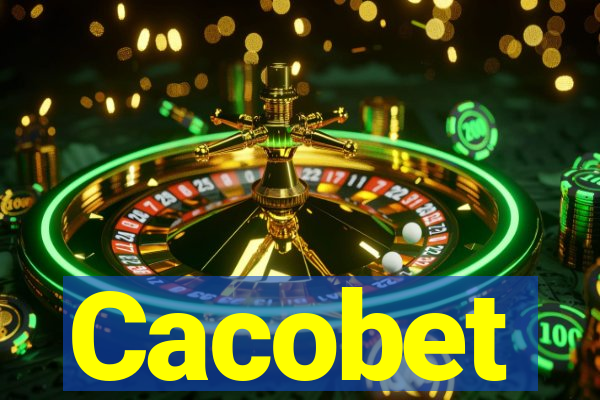 Cacobet