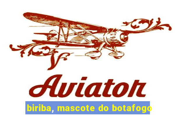 biriba, mascote do botafogo