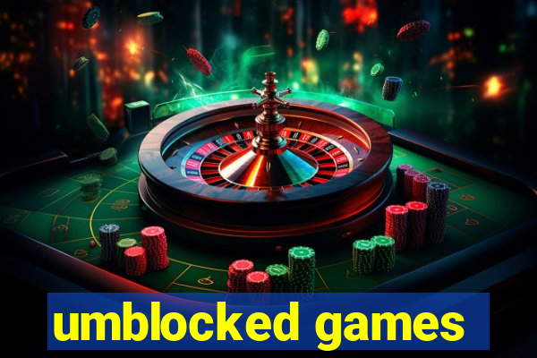 umblocked games