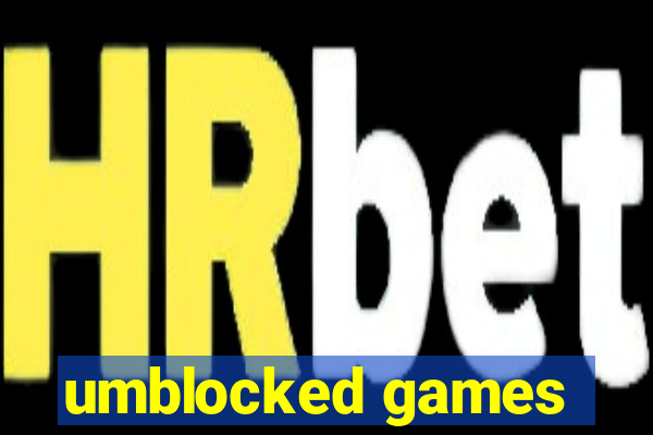 umblocked games