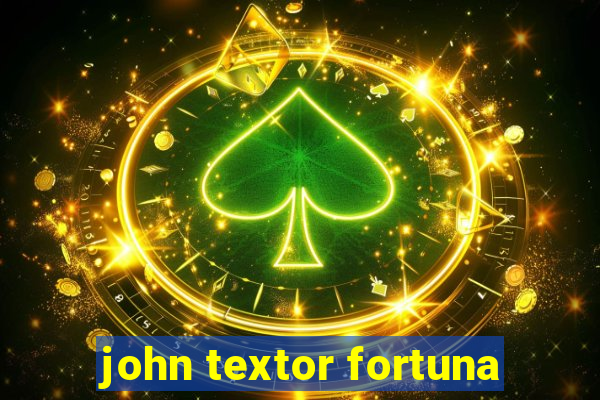 john textor fortuna