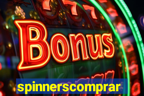 spinnerscomprar