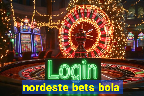 nordeste bets bola