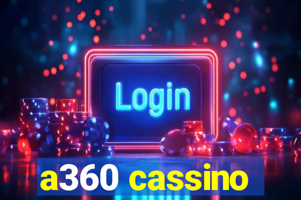 a360 cassino