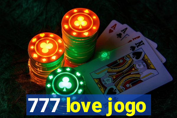 777 love jogo