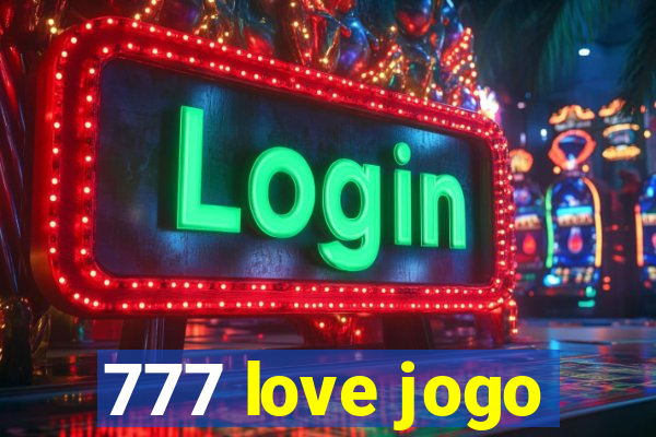 777 love jogo