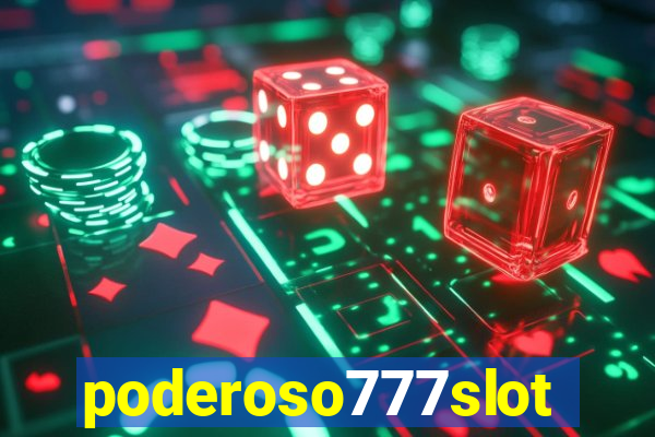 poderoso777slot