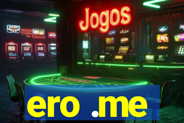 ero .me