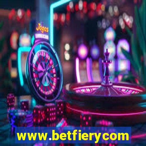 www.betfierycom