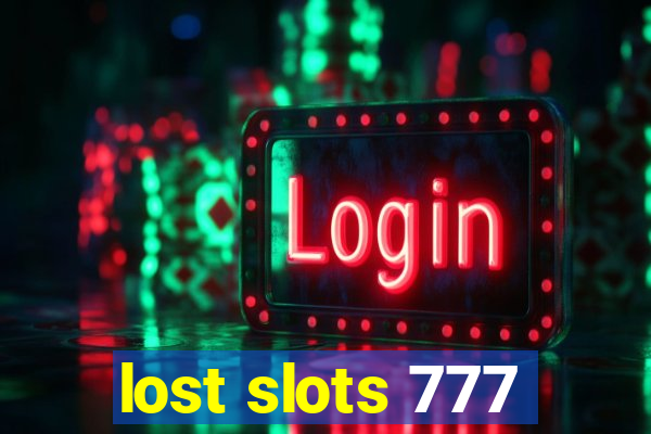 lost slots 777