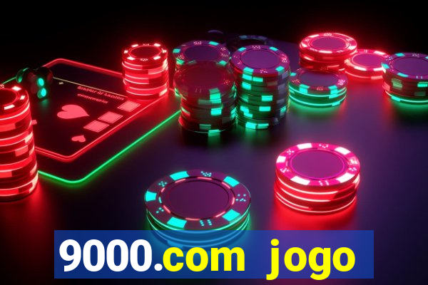 9000.com jogo cassino baixar