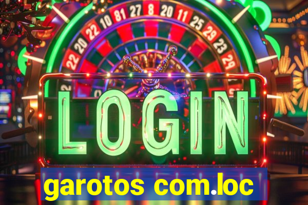 garotos com.loc