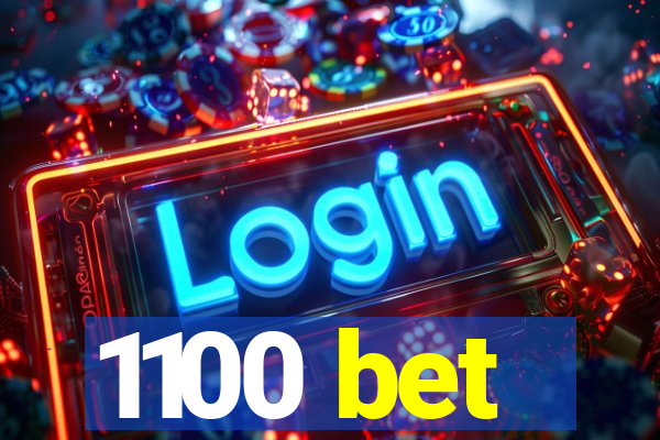 1100 bet