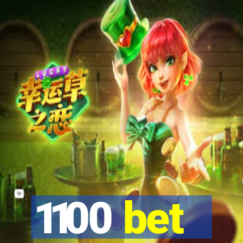 1100 bet