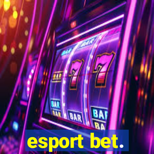 esport bet.