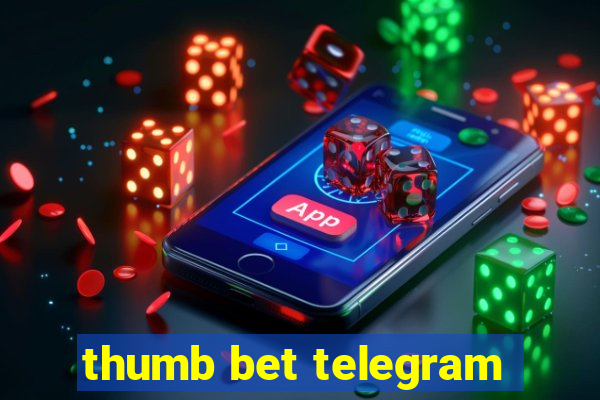 thumb bet telegram