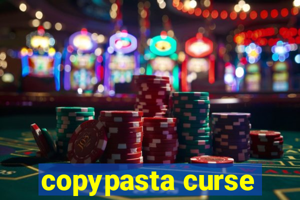 copypasta curse