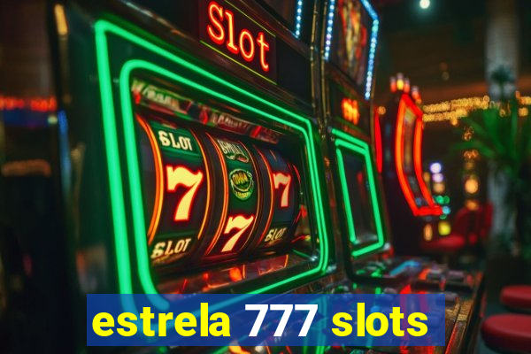 estrela 777 slots