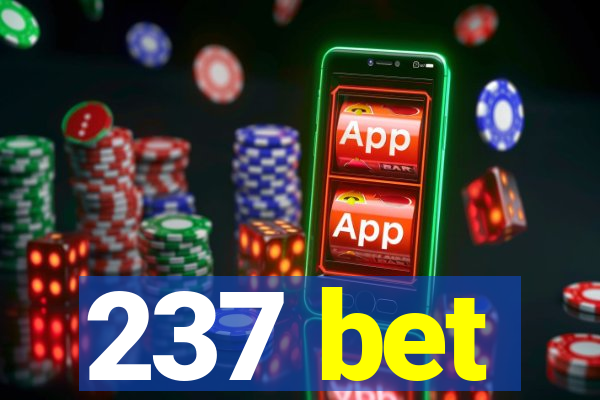 237 bet