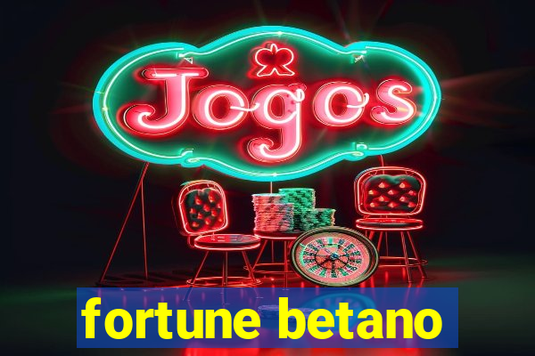 fortune betano