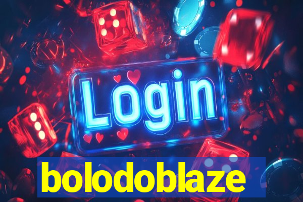 bolodoblaze