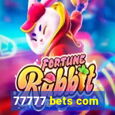 77777 bets com