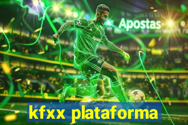 kfxx plataforma