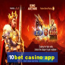 10bet casino app