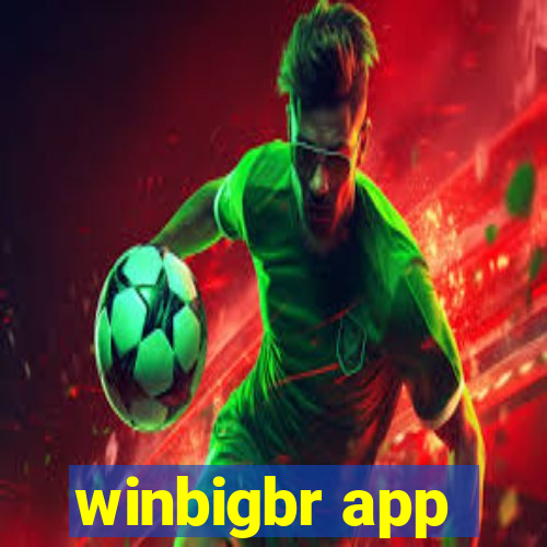 winbigbr app