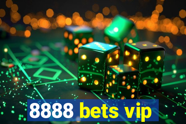 8888 bets vip