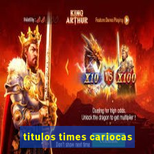 titulos times cariocas