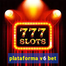 plataforma v6 bet