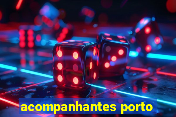 acompanhantes porto