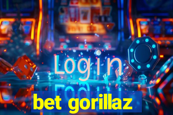 bet gorillaz