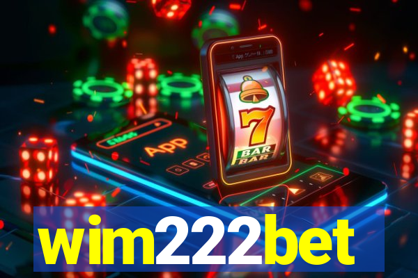 wim222bet