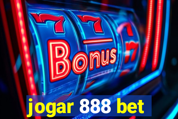 jogar 888 bet