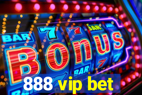 888 vip bet