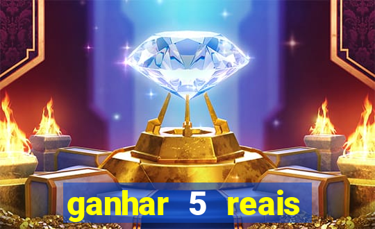 ganhar 5 reais agora pix