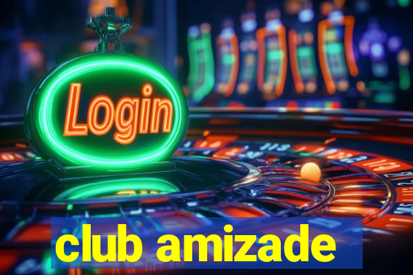 club amizade