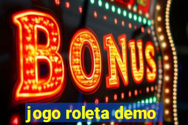 jogo roleta demo