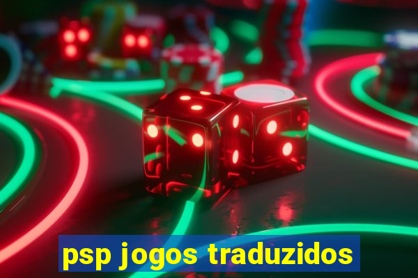 psp jogos traduzidos