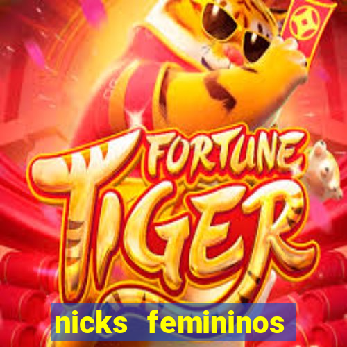 nicks femininos para jogos