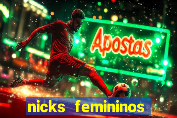 nicks femininos para jogos