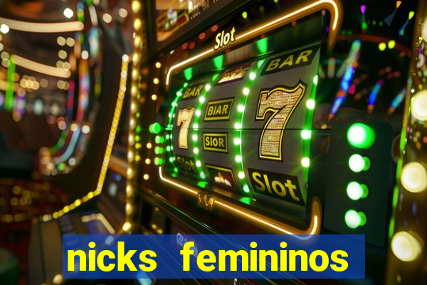 nicks femininos para jogos