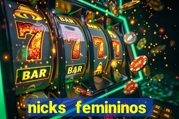 nicks femininos para jogos